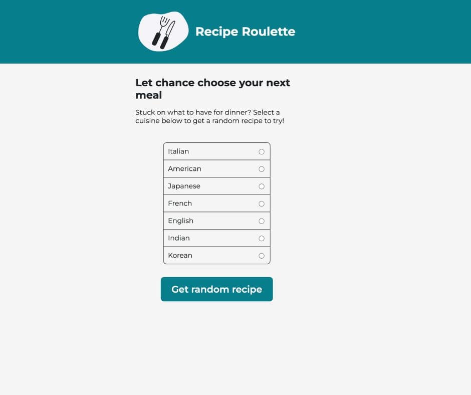 A screenshot of Recipe Roulette, showcasing seven different cuisines for users to choose from, along with a button to generate a random recipe.